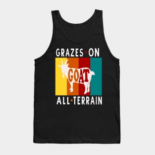 The GOAT Grazes On All Terrain - Funny Tank Top